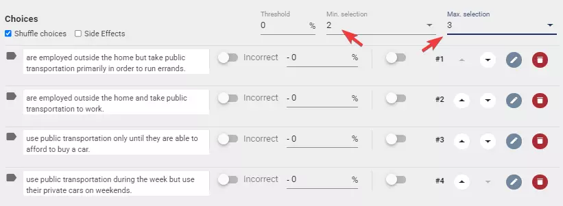 The minimum and maximum number of options that can be selected