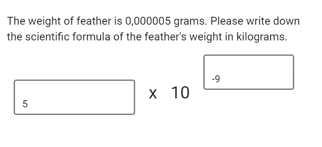 Question answered with scientific notation