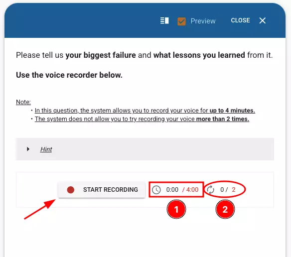 The candidate can start answering the question by speaking or stop recording
                                through the button indicated by the arrow.