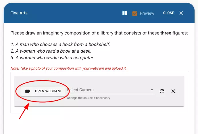 By taking a photo with a webcam or a different camera, The candidate can upload a photo of her/his work as an answer.